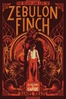 The Death and Life of Zebulon Finch, Volume One: At the Edge of Empire - Daniel Kraus - 9781481411400