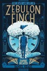 The Death and Life of Zebulon Finch, Volume Two: Empire Decayed - Daniel Kraus - 9781481411431