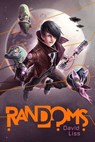 Randoms - David Liss - 9781481417815