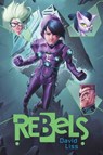 Rebels - David Liss - 9781481417846