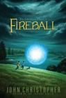 Fireball - CHRISTOPHER,  John - 9781481420105