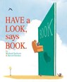 Have a Look, Says Book. - Richard Jackson - 9781481421065