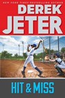 Hit & Miss - JETER,  Derek - 9781481423151