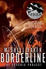 Borderline - Mishell Baker - 9781481429795