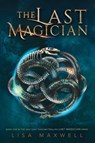 The Last Magician - Lisa Maxwell - 9781481432085