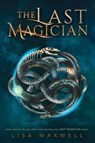 The Last Magician - Lisa Maxwell - 9781481432092