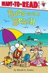 Bugs at the Beach: Ready-To-Read Level 1 - David A. Carter - 9781481440516