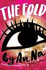 The Fold - An Na - 9781481442411