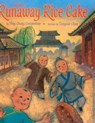 The Runaway Rice Cake - Ying Chang Compestine - 9781481443043