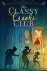 The Classy Crooks Club - Alison Cherry - 9781481446396