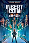 Insert Coin to Continue - John David Anderson - 9781481447065