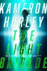 The Light Brigade - Kameron Hurley - 9781481447980
