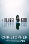 Strange Girl - Christopher Pike - 9781481450607