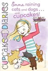 Emma Raining Cats and Dogs . . . and Cupcakes! - Coco Simon - 9781481455244