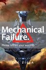 Mechanical Failure - Joe Zieja - 9781481459280
