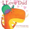 I Love Dad - Joanna Walsh - 9781481462662