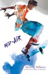 Mid-Air - Alicia D. Williams - 9781481465847