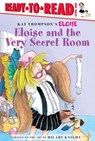 Eloise and the Very Secret Room: Ready-To-Read Level 1 - Kay Thompson - 9781481467506