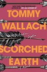 Scorched Earth - Tommy Wallach - 9781481468473