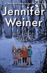 The Bigfoot Queen - Jennifer Weiner - 9781481470810