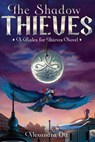 The Shadow Thieves - OTT,  Alexandra - 9781481472777