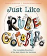 Just Like Rube Goldberg - Sarah Aronson - 9781481476690
