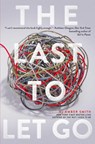 The Last to Let Go - Amber Smith - 9781481480741