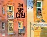 In the City - Chris Raschka - 9781481486286