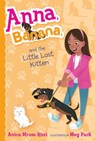 Anna, Banana, and the Little Lost Kitten - Anica Mrose Rissi - 9781481486705