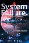 System Failure - Joe Zieja - 9781481486934