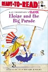ELOISE & THE BIG PARADE - Kay Thompson - 9781481488198