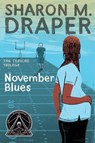 November Blues - Sharon M. Draper - 9781481490313