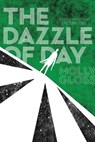 The Dazzle of Day - Molly Gloss - 9781481498494