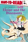 Eloise and the Dinosaurs: Ready-To-Read Level 1 - Kay Thompson - 9781481499804