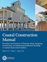 Coastal Construction Manual: Principles and Practices of Planning, Siting, Designing, Constructing, and Maintaining Residential Buildings in Coasta - Federal Emergency Management Agency - 9781482079296