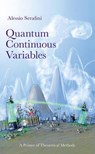 Quantum Continuous Variables - ALESSIO (UNIVERSITY COLLEGE LONDON,  UK) Serafini - 9781482246346