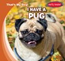 I Have a Pug - Benjamin Proudfit - 9781482470055