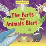 The Farts That Animals Blart - Paul Mason - 9781482473421