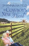 The Cowboy's New Heart - Shanna Hatfield - 9781482699555