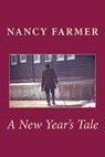 A New Year's Tale - FARMER,  Nancy - 9781482795660