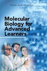 Molecular Biology for Advanced Learners - Naidu ; Professor Kumar ; Prasad - 9781482871753