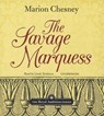 The Savage Marquess -  - 9781482993769