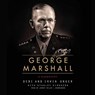 George Marshall - UNGER,  Debi ; Unger, Irwin ; Hirshson, Stanley - 9781483028880