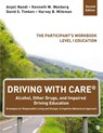 Driving With Care: Alcohol, Other Drugs, and Driving Safety Education-Strategies for Responsible Living - Kenneth W. Wanberg ; David S. Timken ; Harvey B. Milkman ; Anjali Nandi - 9781483316505