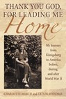 Thank You God, for Leading Me Home - Charlotte Werth ; Tatum Jennings - 9781483452678