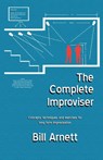 The Complete Improviser - Bill Arnett - 9781483588995