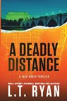 A DEADLY DISTANCE JACK NOBLE #2 - L.T. RYAN - 9781483995038