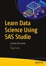 Learn Data Science Using SAS Studio - Engy Fouda - 9781484262368