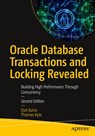 Oracle Database Transactions and Locking Revealed - Darl Kuhn ; Thomas Kyte - 9781484264249