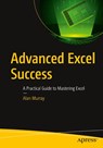 Advanced Excel Success - Alan Murray - 9781484264669